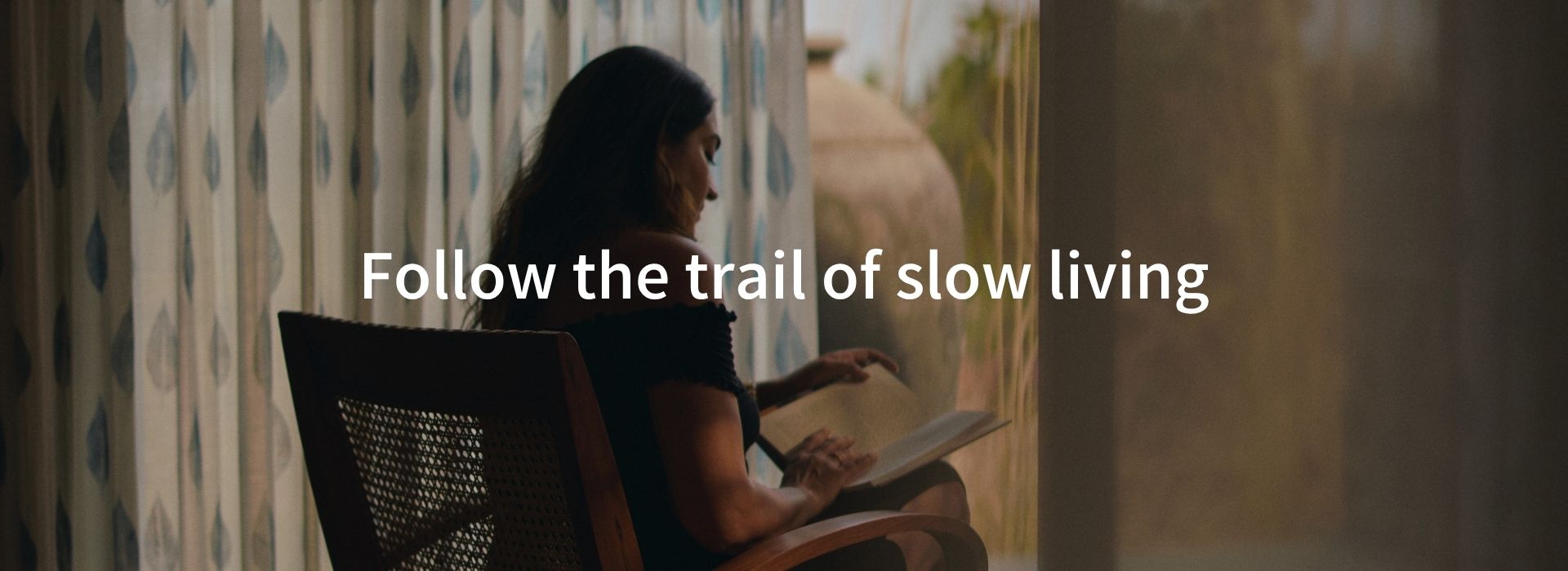 follo the trail of slow living