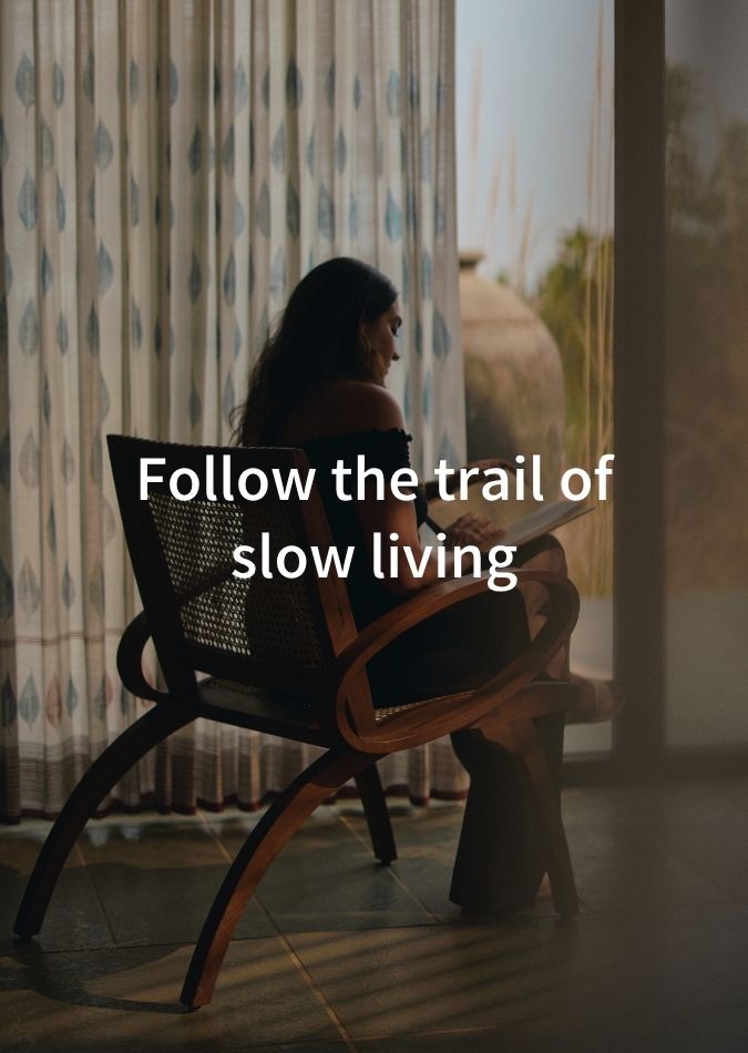 follo the trail of slow living